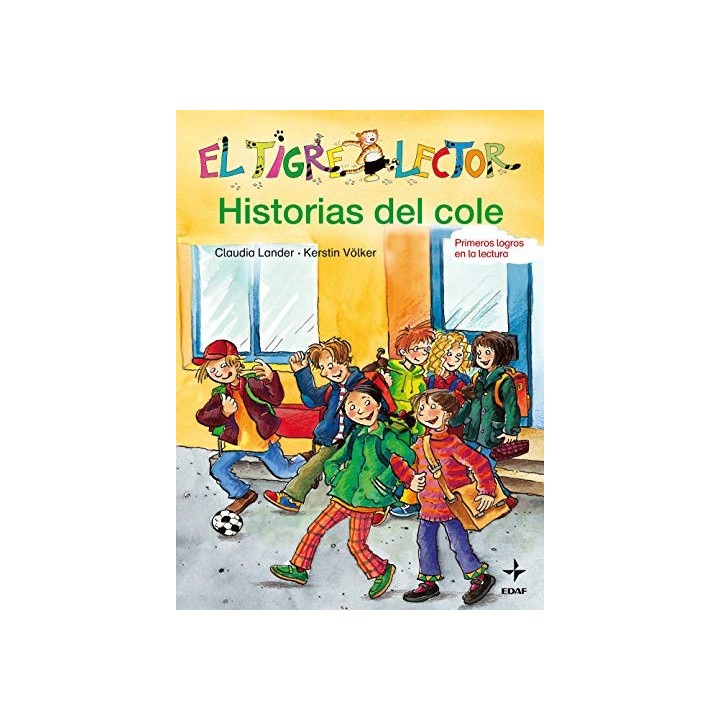 EL TIGRE LECTOR. Historias Del Cole
